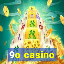 9o casino